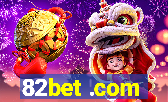 82bet .com